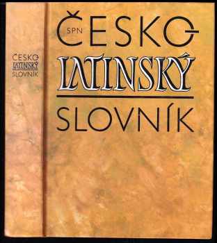 Česko-latinský slovník starověké a současné latiny