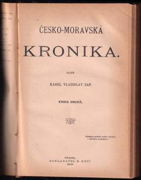 Karel Vladislav Zap: Česko-moravská kronika : KOMPLETNÍ dílo ve 2 svazcích