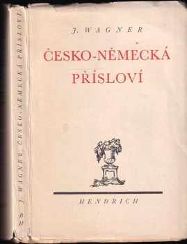 Josef Wagner: Česko-německá přísloví