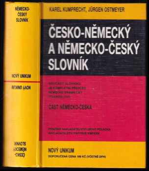 Česko-německý a německo-český slovník : Nový Unikum - Karel Kumprecht, Jürgen Ostmeyer (1994, Pražské nakladatelství Jiřího Poláčka) - ID: 533544