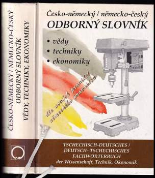 Česko-německý, německo-český odborný slovník vědy, techniky, ekonomiky