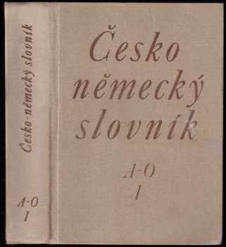 Česko-německý slovník : [I] - Tschechisch-deutsches Wörterbuch - Eduard Beneš, Karel Jungwirth, Josef Fanta, Jaroslav Haupt, Zdeňka Ilková (1992, Státní pedagogické nakladatelství) - ID: 494620