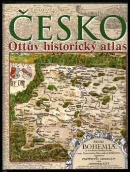 Eva Semotanová: Česko - Ottův historický atlas