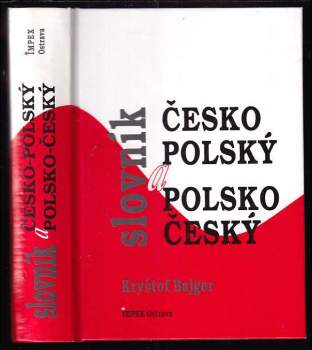 Kryštof Bajger: Česko-polský a polsko-český slovník