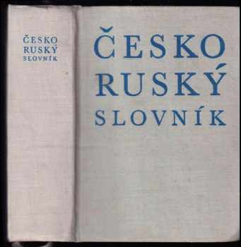 Česko-ruský slovník (1968, Státní pedagogické nakladatelství) - ID: 1954863
