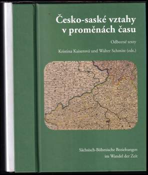Česko-saské vztahy v proměnách času