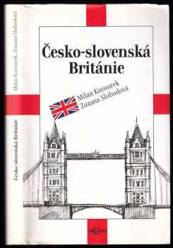 Milan Kocourek: Česko-slovenská Británie