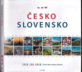 Pavel Radosta: Česko, Slovensko 100 let - CZECH AND SLOVEK CENTURY
