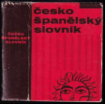 Česko-španělský slovník - Josef Dubský, Vladimír Hvížďala, Vladimír Rejzek, Jaroslav Holbík, Jaroslava Krapková (1964, Státní pedagogické nakladatelství) - ID: 2061923