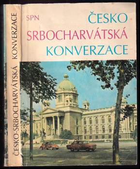 Česko-srbochorvatská konverzace - Anna Jeníková, Anna Janíková (1989, Státní pedagogické nakladatelství) - ID: 482883