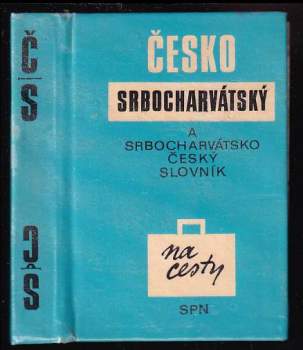 Anna Jeníková: Česko-srbochorvatský slovník a srbochorvatsko-český slovník na cesty