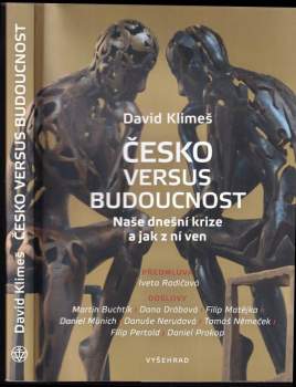 Česko versus budoucnost : naše dnešní krize a jak z ní ven