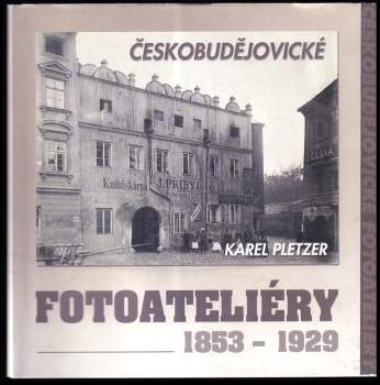 Českobudějovické ateliéry 1853-1929