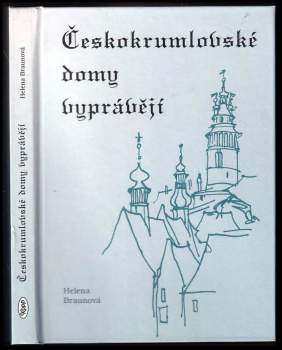Českokrumlovské domy vyprávějí