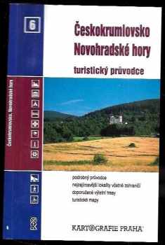 Petr Hloušek: Českokrumlovsko, Novohradské hory : turistický průvodce