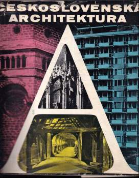 Československá architektura od nejstarší doby po současnost