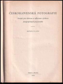 Jaroslav Spousta: Československá fotografie - ročník VI. - čísla 1 - 12 - KOMPLETNÍ ROČNÍK