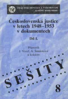 Jaromír Vorel: Československá justice v letech 1948-1953 v dokumentech