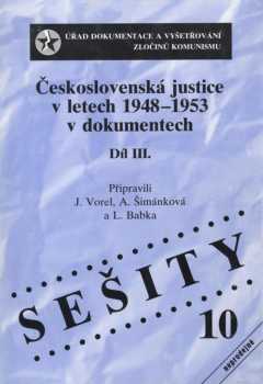 Československá justice v letech 1948-1953 v dokumentech : Díl 3