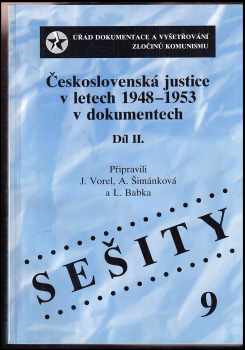 Československá justice v letech 1948-1953 v dokumentech. Díl I + II