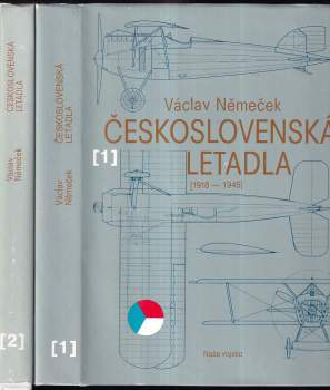Václav Němeček: Československá letadla : Díl 1-2