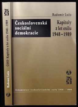 Radomír Luža: Československá sociální demokracie : kapitoly z let exilu 1948-1989
