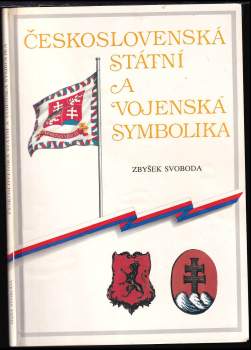 Zbyšek Svoboda: Československá státní a vojenská symbolika