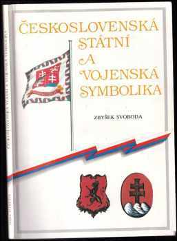 Zbyšek Svoboda: Československá státní a vojenská symbolika