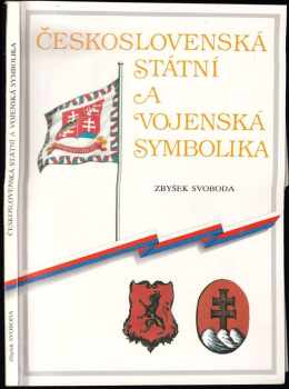 Zbyšek Svoboda: Československá státní a vojenská symbolika