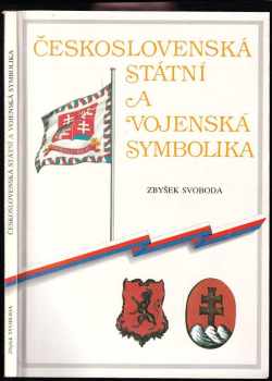 Zbyšek Svoboda: Československá státní a vojenská symbolika