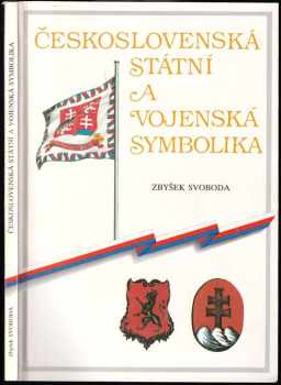 Československá státní a vojenská symbolika - Zbyšek Svoboda (1991, Federální ministerstvo obrany) - ID: 605754