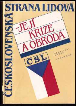 Břetislav Daněk: Československá strana lidová - její krize a obroda