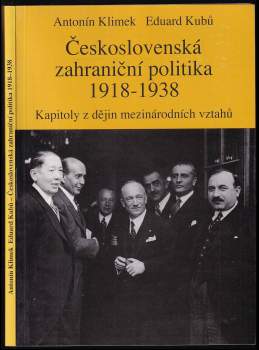 Antonín Klimek: Československá zahraniční politika 1918-1938