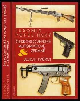 Československé automatické zbraně a jejich tvůrci