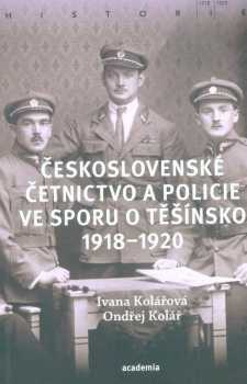 Československé četnictvo a policie ve sporu o Těšínsko 1918-1920