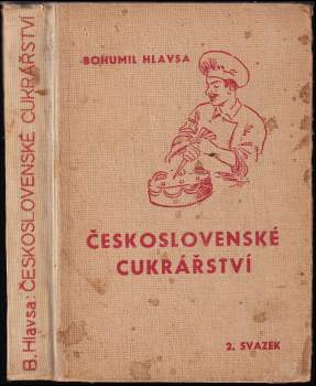 Bohumil Hlavsa: Československé cukrářství