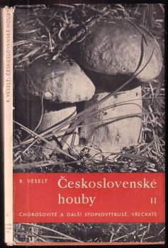 Rudolf Veselý: Československé houby