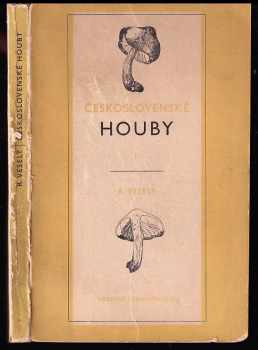 Rudolf Veselý: Československé houby