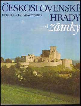 Josef Ehm: Československé hrady a zámky
