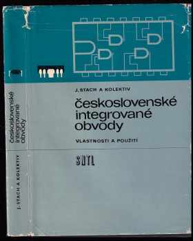 Československé integrované obvody : vlastnosti a použití - Jan Stach (1975, Státní nakladatelství technické literatury) - ID: 740449