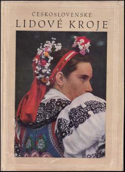 Blažena Šotková: Československé lidové kroje v barevné fotografii