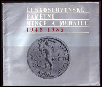 Československé pamětní mince a medaile 1948-1983