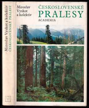 Československé pralesy - Miroslav Vyskot (1981, Academia) - ID: 57278