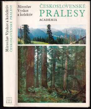 Miroslav Vyskot: Československé pralesy