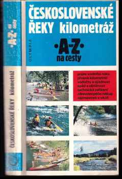 Miroslav Krob: Československé řeky : kilometráž