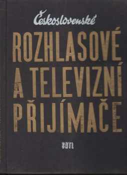 Eduard Kottek: Československé rozhlasové a televizní přijímače