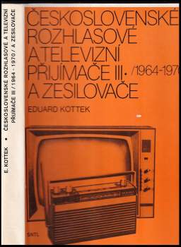 Československé rozhlasové a televizní přijímače III (1964 až 1970) a zesilovače