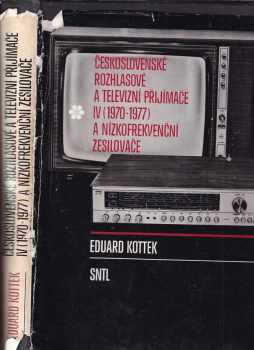 Československé rozhlasové a televizní přijímače IV (1970 až 1977) a nízkofrekvenční zesilovače