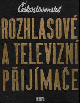 Eduard Kottek: Československé rozhlasové a televizní přijímače