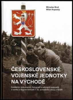 Československé vojenské jednotky na východě